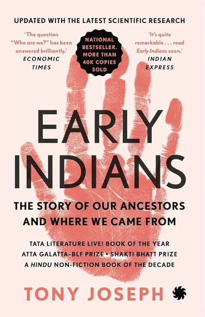 EARLY INDIANS : The Story of Our Ancestors and Where We Came From